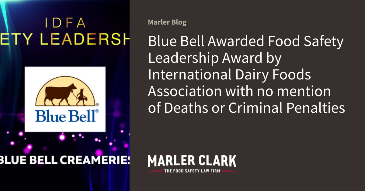 Blue Bell Awarded Food Safety Leadership Award by International Dairy Foods Association with no mention of Deaths or Criminal Penalties